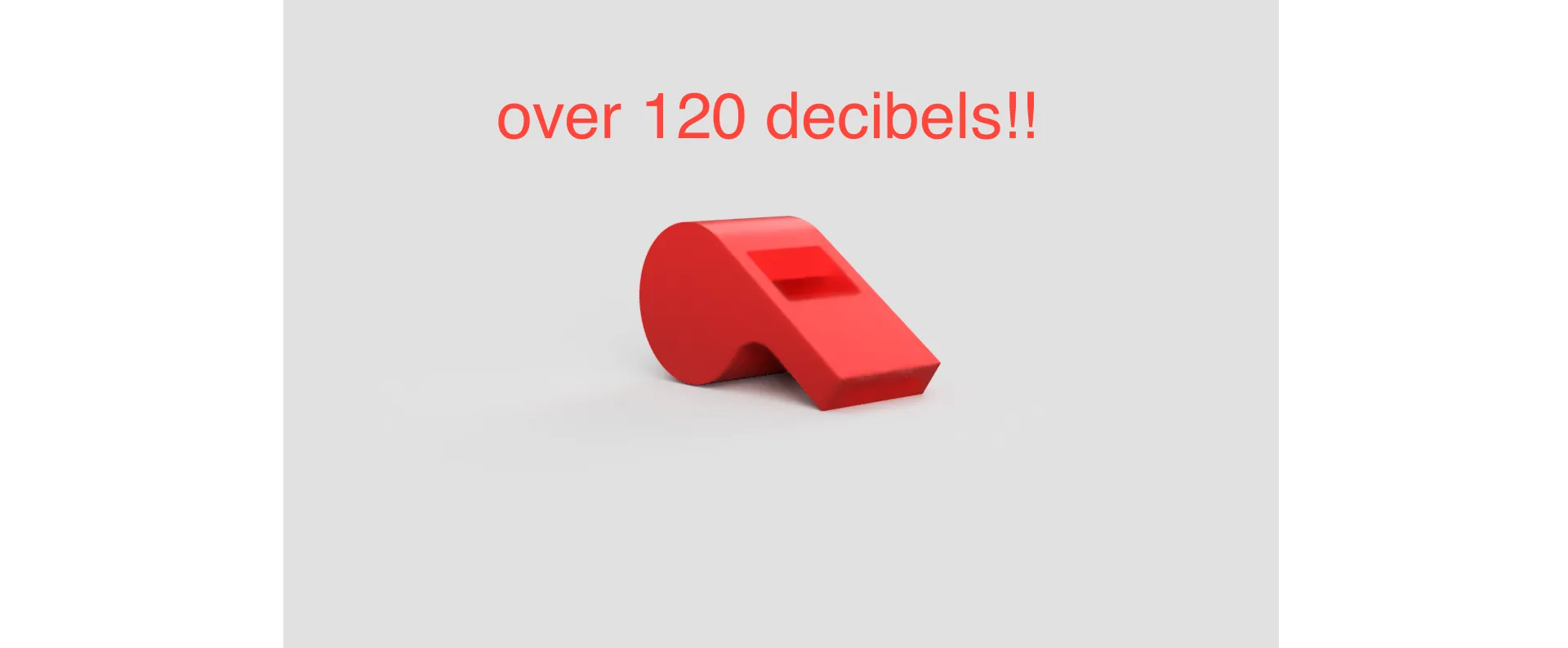 Còi phát ra âm thanh trên 120 decibel