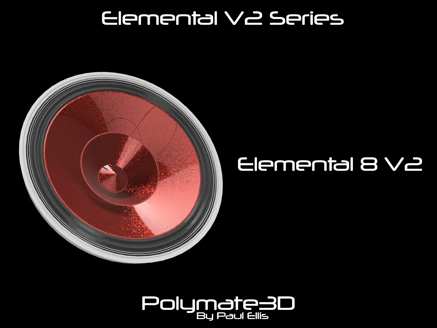 Elemental 8 V2.1 - Loa Toàn Dải 8cm In 3D