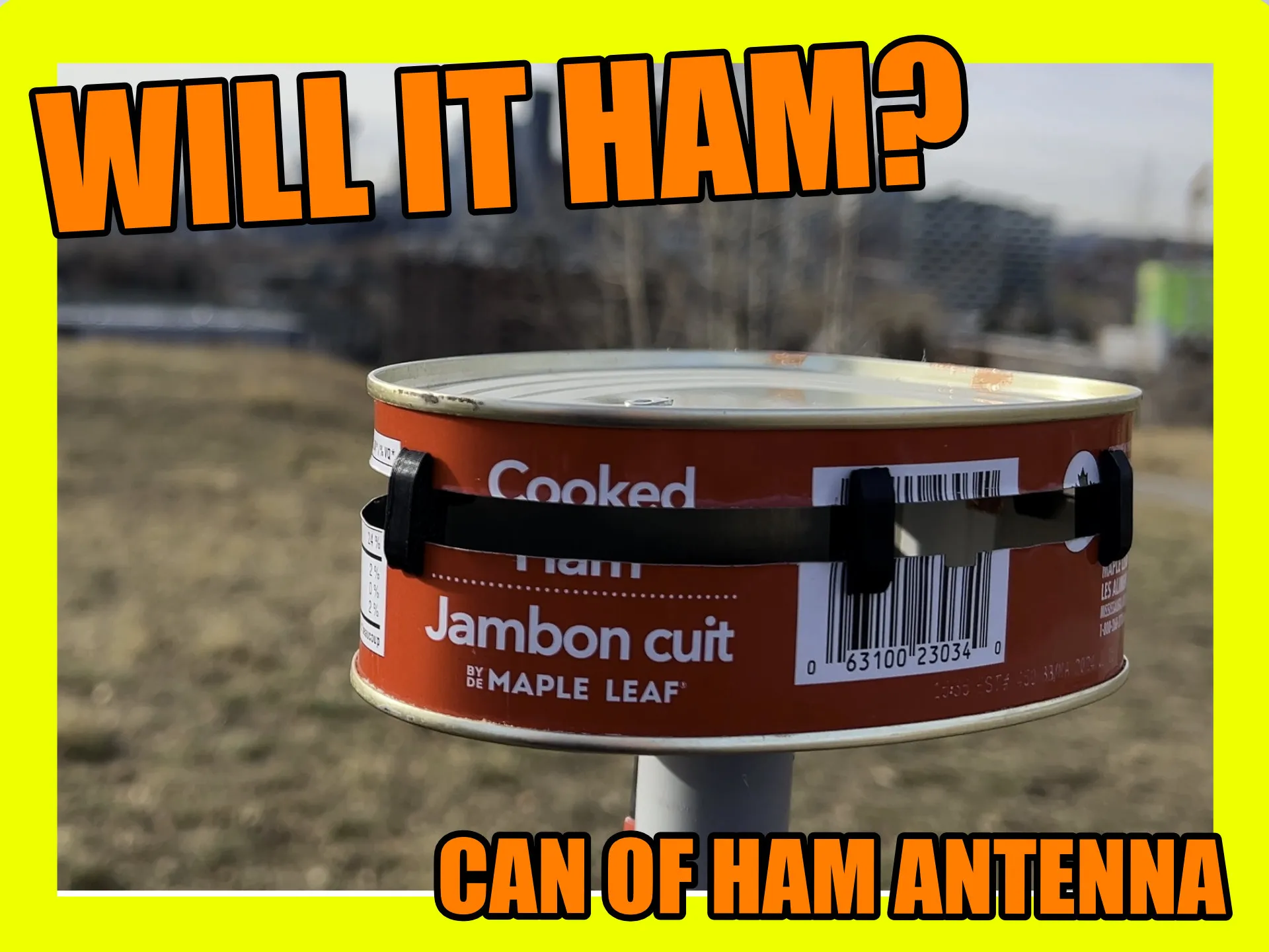 Hamtenna: Biến Hộp Thịt Hộp Thành Ăng-ten Radio Nghiệp Dư