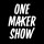 OneMakerShow