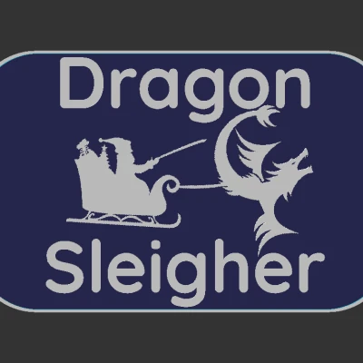 Biển hiệu "Dragon Sleigher"