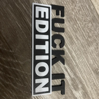 HUY HIỆU "F*CK IT EDITION" - KHÔNG CẦN SUPPORT