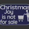 Biển báo "Niềm vui Giáng sinh không phải để bán" - Thumbnail 3